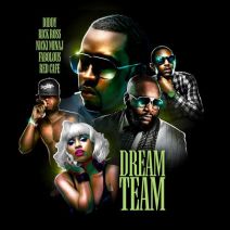 Diddy, Rick Ross, Nicki Minaj, Fabolous & Red Cafe  - Dream Team